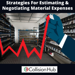 Estimating & Negotiating Collision Material Expenses